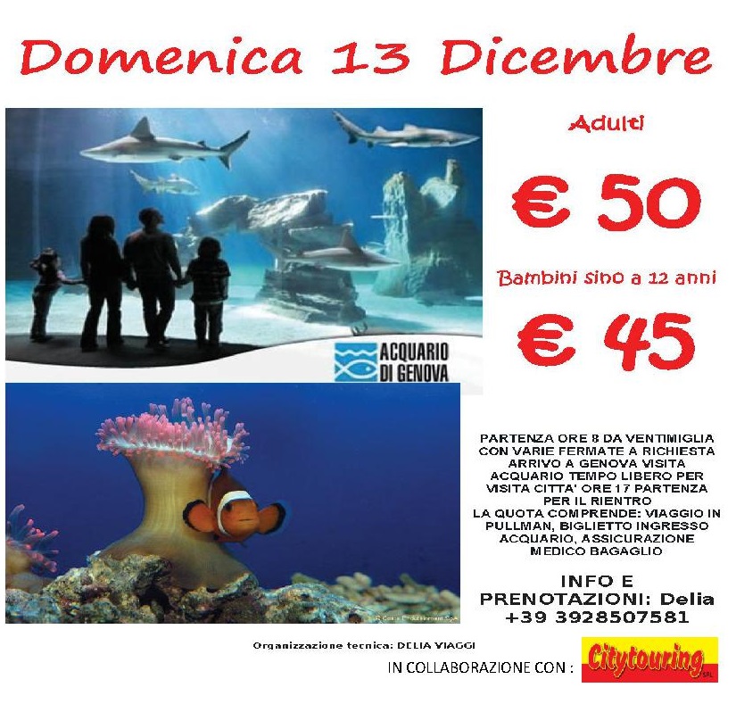 Domenica 13 Dicembre Acquario di Genova € 50 adulti e € 45 Bambini