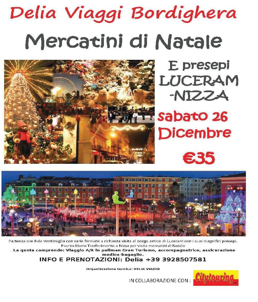 Sabato 26 Dicembre 2015 Mercatini di Natale e presepi di Luceram - Nizza € 35
